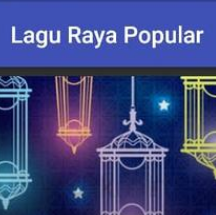 流行歌曲Lagu Raya Popular